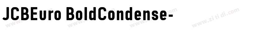 JCBEuro BoldCondense字体转换 JCBEuro BoldCondense字体转换